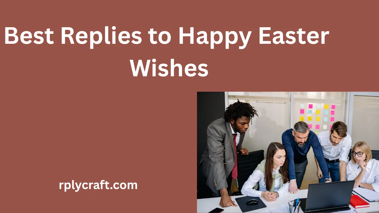 Best Replies to Happy Easter Wishes